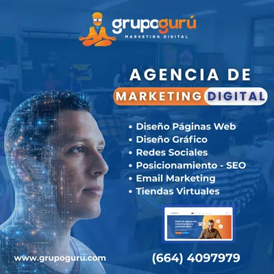 Agencia de marketing digital en Tijuana: servicios de Grupo Gurú